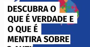 Descubra o que é verdade e o que é mentira sobre o autismo