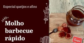 Receita de molho barbecue rápido e fácil para fazer em casa