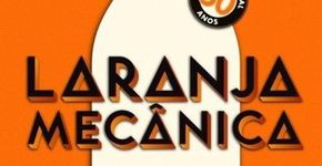 “Laranja Mecânica” ganha edição especial de 50 anos