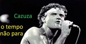 Cazuza: O tempo não para