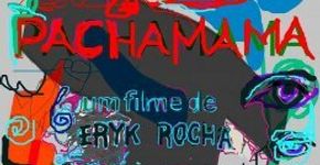 Documentário “Pachamama” é exibido no Cine Bombril
