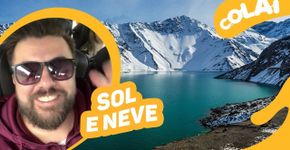 Viva Chile: um passeio pela beleza da Cordilheira dos Andes