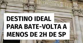 Destino completo para um bate-volta a menos de 2h de SP