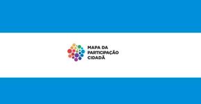 Conheça o “Mapa da Participação Cidadã”