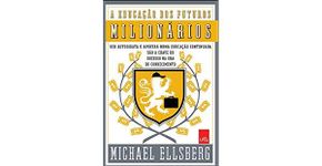 A educação dos milionários