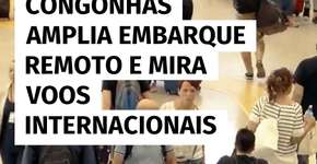 Aeroporto de Congonhas expande embarque remoto e planeja voos internacionais