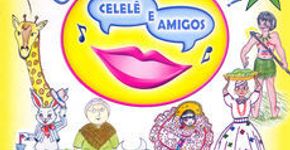 Cante o Ano Todo Com Celelê e Amigos