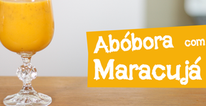 Aprenda a fazer o suco de abóbora com maracujá