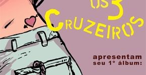 3 Cruzeiros lança o disco \
