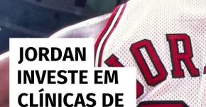 Jordan investe em clínicas de saúde para quem não tem convênio nos EUA