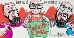 Tricô de pais: programa reúne homens para discutir paternidade