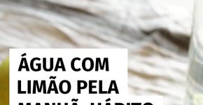 Beber água com limão de manhã: benefício real ou só mais uma tendência?