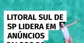 Litoral sul de SP lidera em anúncios falsos de imóveis para temporada