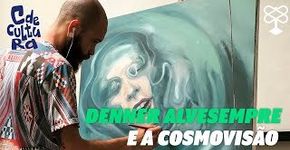 Denner Alves Sempre e a Cosmovisão | C de Cultura