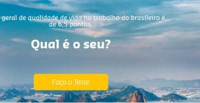 Teste identifica seu nível de qualidade de vida no trabalho