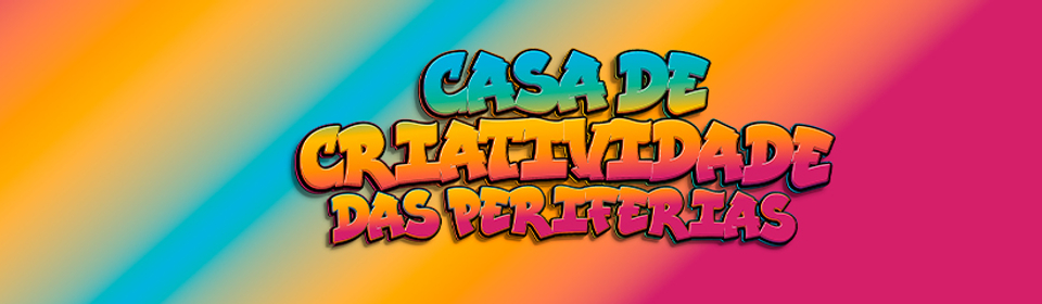 Casa de Criatividade das Periferias