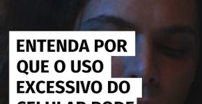 Entenda por que o uso excessivo do celular pode provocar falsa miopia