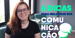 Como está sua comunicação ?