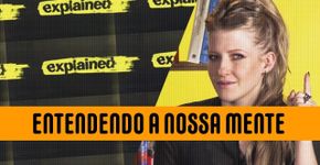 Netflix: nova temporada da série ‘Explicando’ investiga a mente humana