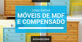 DIY: Como pintar móveis de MDF