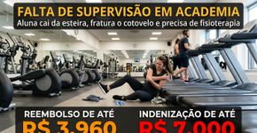 Academia deixa aluna sem orientação adequada na esteira, ela cai, fratura o cotovelo e precisa fazer fisioterapia; a falta de supervisão pode terminar em R$ 3.960 de ressarcimento e R$ 7 mil de indenização