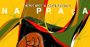 Foto: (Divulgação Pot Spot & Onga Rupestre)