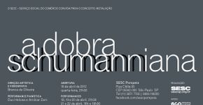 Concerto-Instalação “A Dobra Schumanniana” no Sesc Pompeia