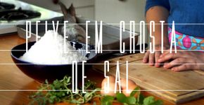 Aprenda a fazer um peixe assado na crosta de sal