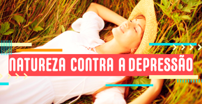 Natureza contra a depressão