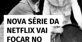 Netflix anuncia série sobre o maior desastre radiológico da história do Brasil