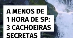 A menos de 1h de SP: 3 cachoeiras escondidas pra renovar as energias