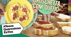 BRUSCHETTA COM QUEIJO | Mamma mia, que lanche gostoso!