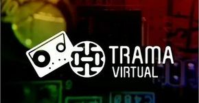 Trama Virtual fora do ar: aproveite a música enquanto é tempo