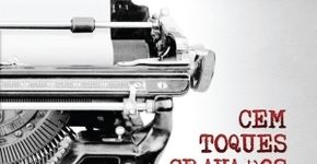 “Cem Toques Cravados”, de Edson Rossatto