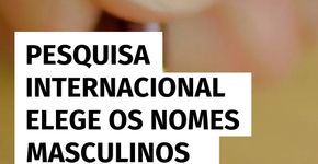 Estudo revela os nomes masculinos mais bonitos