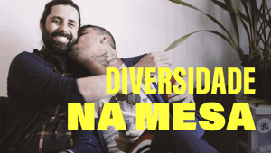 Episódio 3: Diversidade na mesa