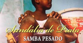 Sandália de Prata – Samba Pesado