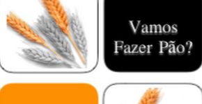 Vamos fazer pão?
