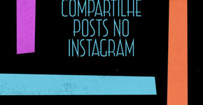 Compartilhe posts de outros usuários no Instagram