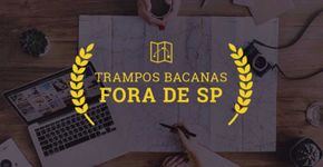 17 melhores vagas fora de São Paulo do trampos.co