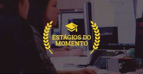 15 melhores estágios do momento