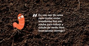 Minhoca blogueira vai acompanhar programa da Prefeitura de SP