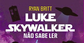 Livro mostra que Luke Skywalker era analfabeto; leia capítulo