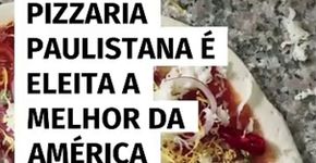 Pizzaria paulistana é eleita a melhor da América Latina