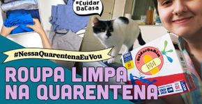3 dicas certeiras para você lavar roupa em casa nesta quarentena