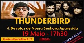THUNDERBIRD & Devotos de Nossa Senhora Aparecida