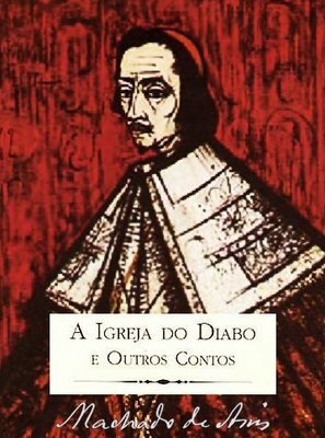 Capa do livro "A Igreja do Diabo e Outros Contos", de Machado de Assis