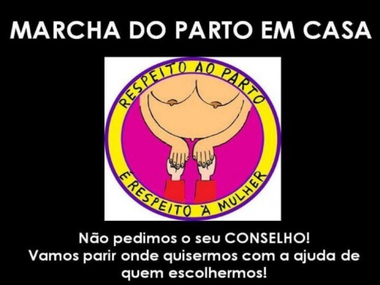 Marcha do Parto em Casa - Divulgação