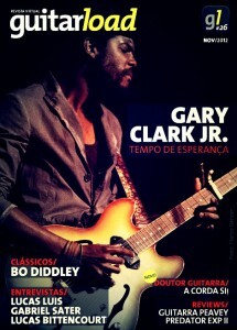 Na capa da edição nº 26 da Guitarload, Gary Clark Jr., um dos grandes guitarristas do blues norte-americano.