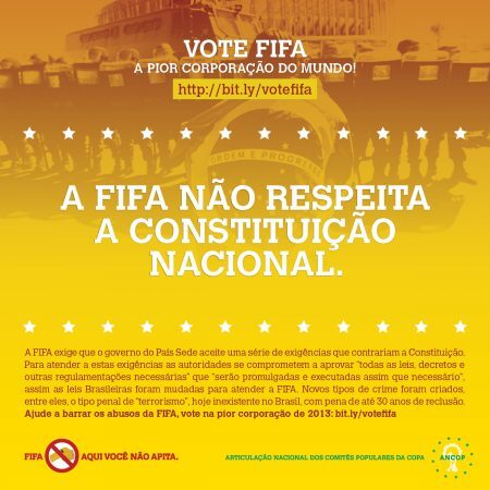A campanha “Vote Fifa” enumerou diversos motivos para a escolha da entidade, como as desapropriações de casas nos entornos dos estádios
